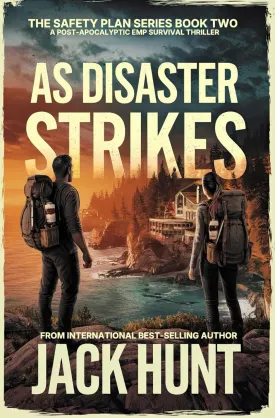 As Disaster Strikes: A Post-Apocalyptic EMP Survival Thriller (The Safety Plan) Paperback  March 6, 2025