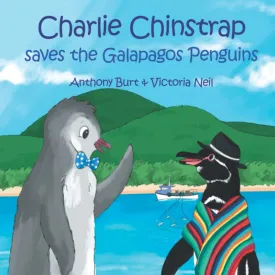 Charlie Chinstrap Saves the Galapagos penguins Paperback  Large Print, November 19, 2021