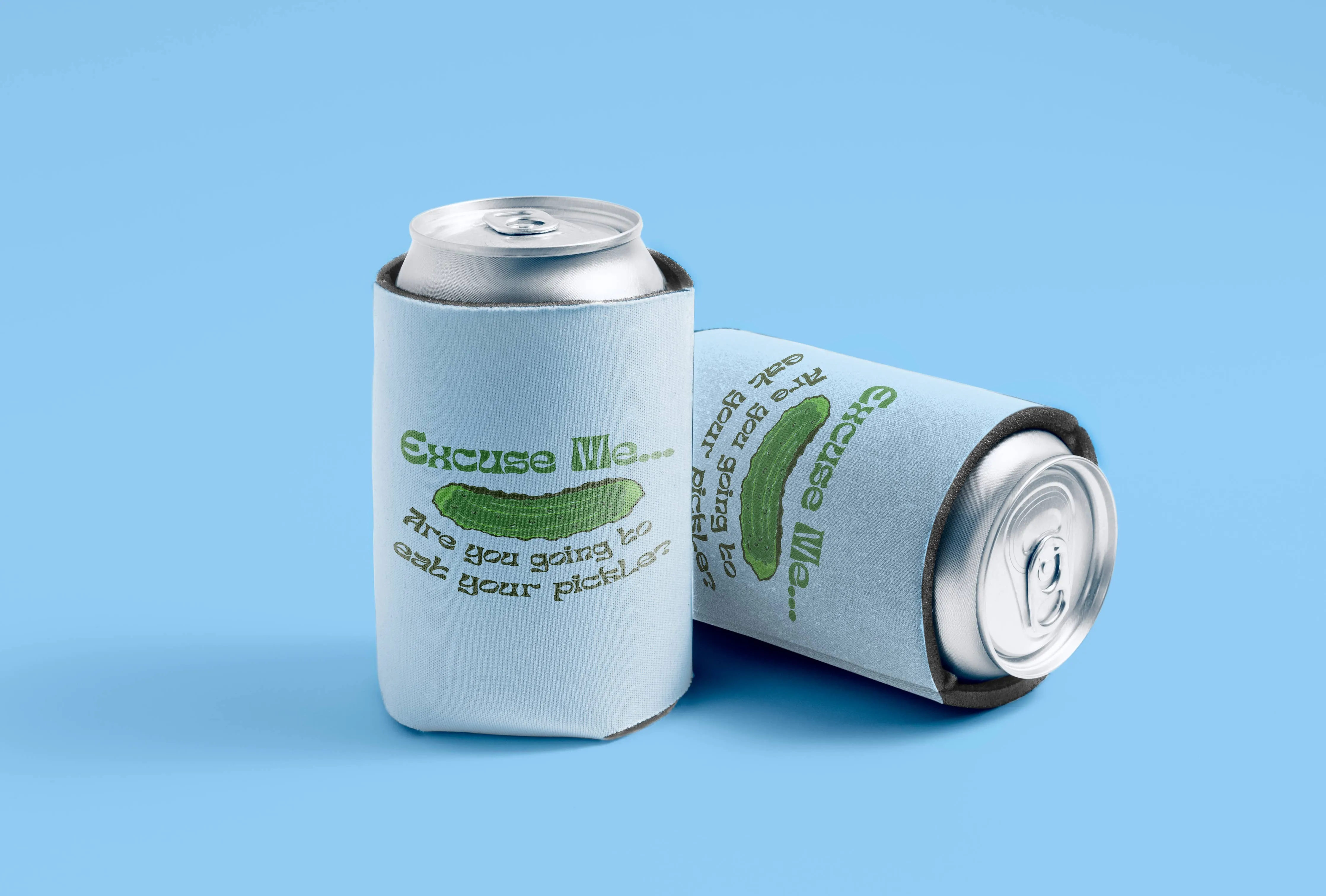 Excuse me... Pickles Koozie
