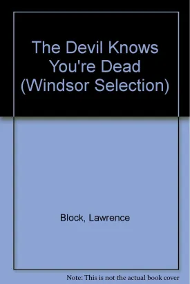 The Devil Knows You're Dead: A Matthew Scudder Crime Novel Hardcover  Large Print, July 1, 2001